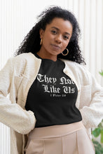 Load image into Gallery viewer, They Not Like Us Tee