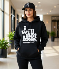 Load image into Gallery viewer, I Will Not Lose Hoodie