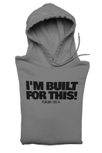Load image into Gallery viewer, I’m Built For This! Hoodie