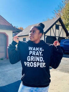 WAKE PRAY GRIND PROSPER Hoodie