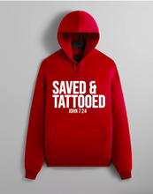 Load image into Gallery viewer, Saved &amp; Tattooed Hoodie
