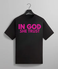 Load image into Gallery viewer, In God She Trust Tee
