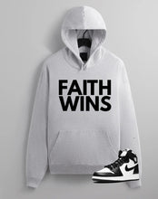 Load image into Gallery viewer, Faith Wins Hoodie
