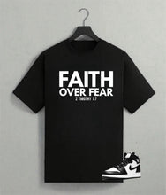 Load image into Gallery viewer, Faith Over Fear Tee
