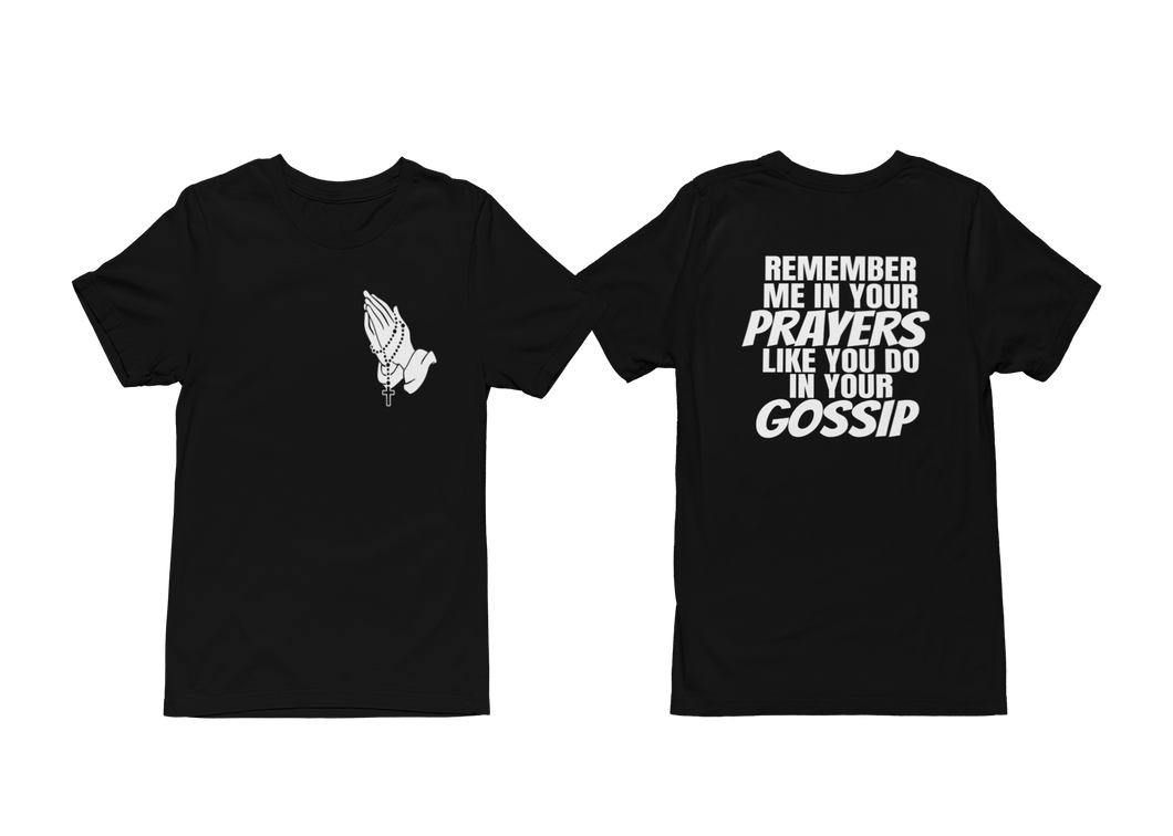 Prayers & Gossip Tee