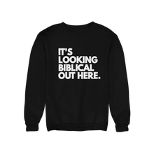 Load image into Gallery viewer, It’s Looking Biblical Sweatshirt
