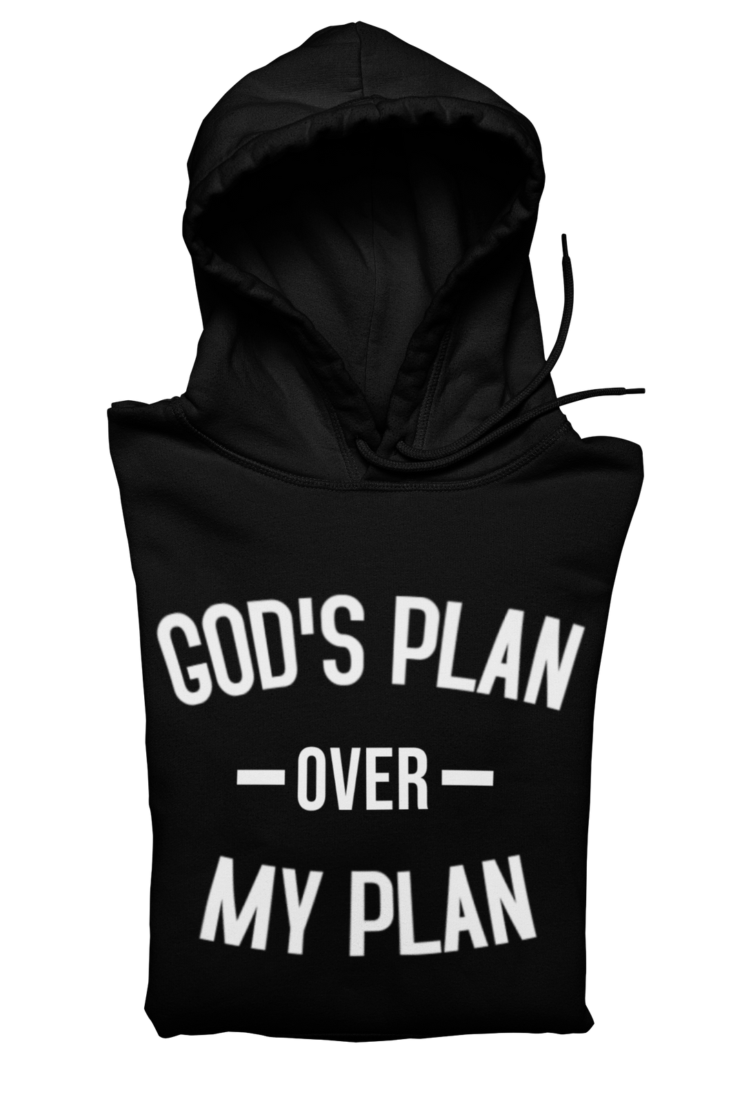 God’s Plan Over My Plan Hoodie