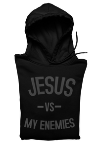 Jesus Vs My Enemies Hoodie