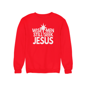 Wise Men Still Seek Jesus Sweatshirt