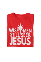 Load image into Gallery viewer, Wise Men Still Seek Jesus Tee
