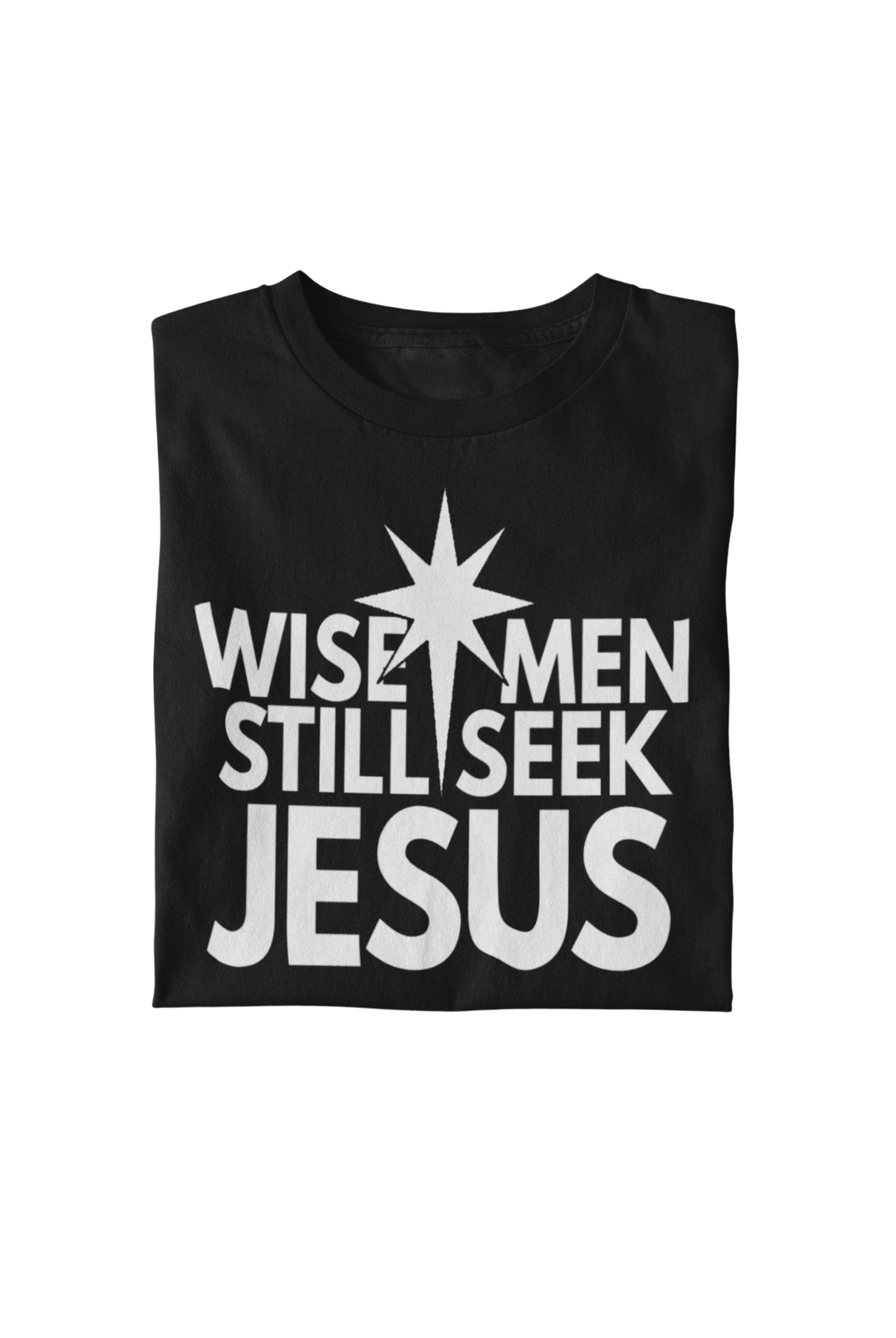 Wise Men Still Seek Jesus Tee