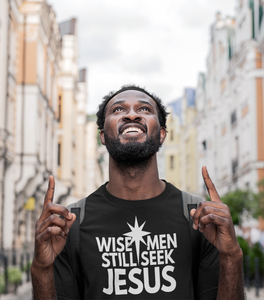 Wise Men Still Seek Jesus Tee