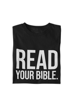 Load image into Gallery viewer, Read Your Bible Tee
