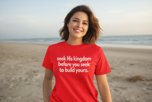 Load image into Gallery viewer, Seek His Kingdom Tee
