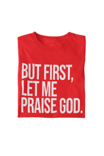 Load image into Gallery viewer, Praise God Tee
