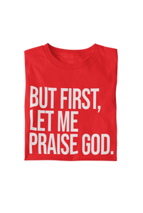 Praise God Tee