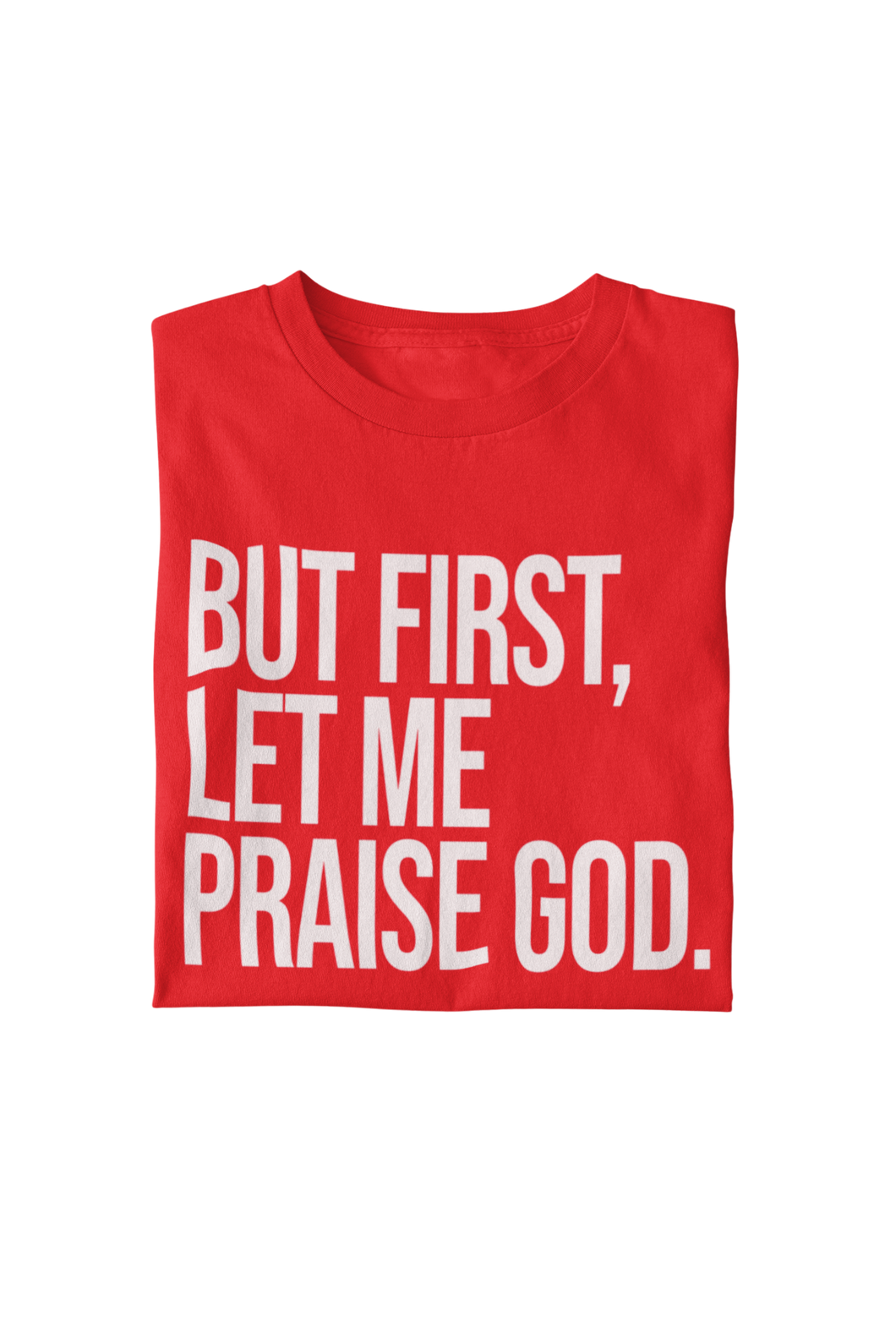 Praise God Tee