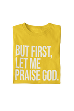 Load image into Gallery viewer, Praise God Tee
