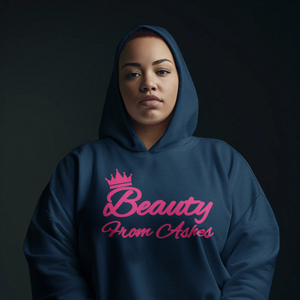 Beauty From Ashes Hoodie