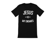 Load image into Gallery viewer, Jesus Vs My Enemies Tee
