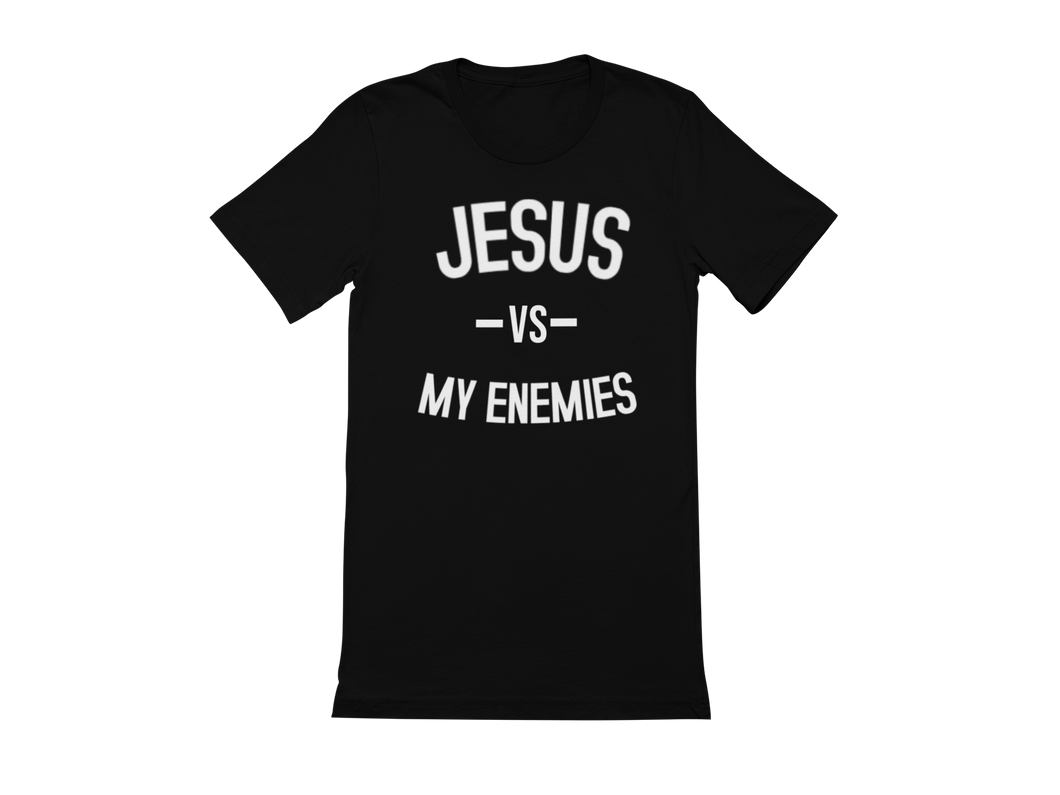 Jesus Vs My Enemies Tee