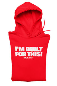 I’m Built For This! Hoodie