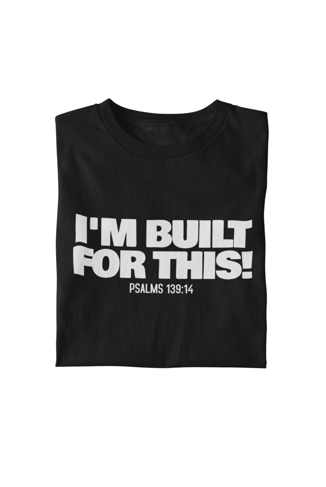 I’m Built For This! Tee