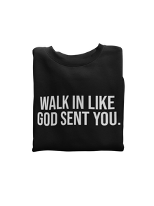 God Sent You Sweatshirt