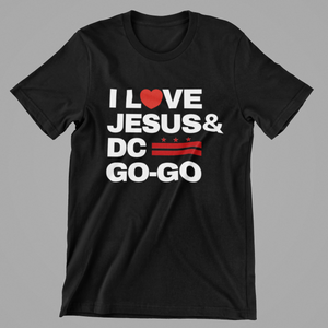 I Love Jesus & DC GO-GO Tee