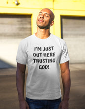 Load image into Gallery viewer, Trusting God Tee
