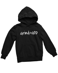 Grind +God Hoodie